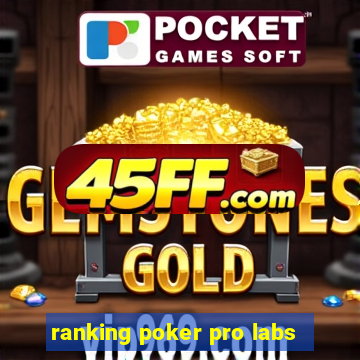 ranking poker pro labs